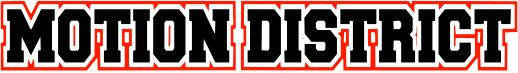 MOTION DISTRICT